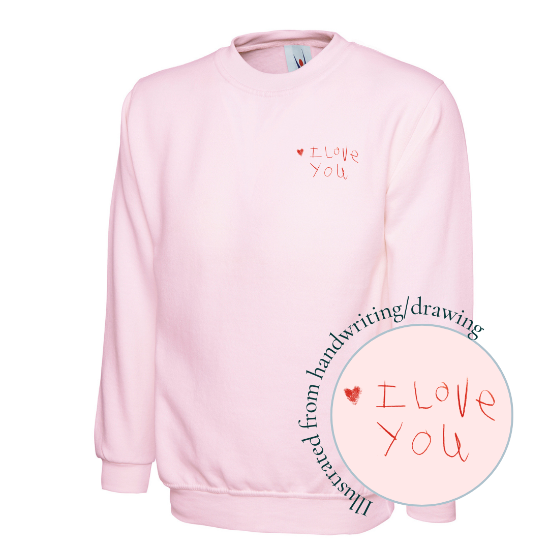 Personalised drawing/handwriting sweatshirt